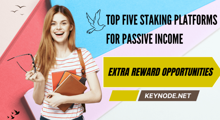 Top Five Staking Platforms for Passive Income