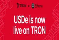 Ethena Expands Stablecoin Ecosystem by Bringing USDe and sUSDe to TRON