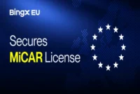 BingX EU Obtains MiCAR License to Expand Regulated Crypto Services